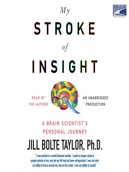 Title details for My Stroke of Insight by Jill Bolte Taylor - Available
